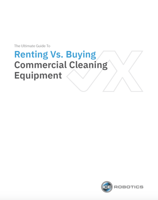 Rent Vs. Buy Ultimate Guide to Commercial Cleaning Equipment Rent Vs. Buy Ultimate Guide to Commercial Cleaning Equipment